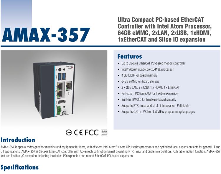 研華AMAX-357 超微型EtherCAT運動控制器，基于PC架構開發(fā)，配置了Intel Atom處理器，具有64GB eMMC、2 x LAN、2 x USB和Slice IO擴展