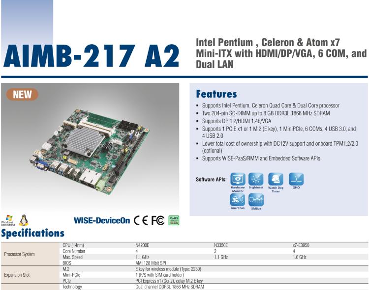 研華AIMB-217 板載Intel? 第6代 奔騰、賽揚(yáng)、凌動(dòng)系列處理器。擁有多COM和雙千兆網(wǎng)口，超薄緊湊，無風(fēng)扇設(shè)計(jì)，支持寬溫。